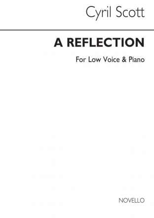 Cyril Scott, A Reflection-low Voice/Piano (Key-d) Low Voice and Piano Buch