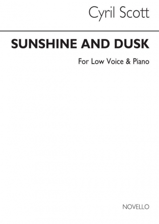 Cyril Scott, Sunshine And Dusk-low Voice/Piano Low Voice and Piano Buch