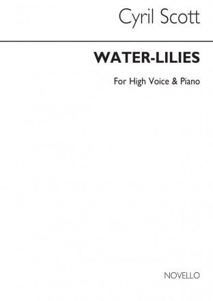 Cyril Scott, Water-lilies-high Voice/Piano (Key-e Flat) High Voice and Piano Buch