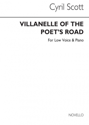 Cyril Scott, Villanelle Of The Poet's Road Op74 No.5 Low Voice and Piano Buch