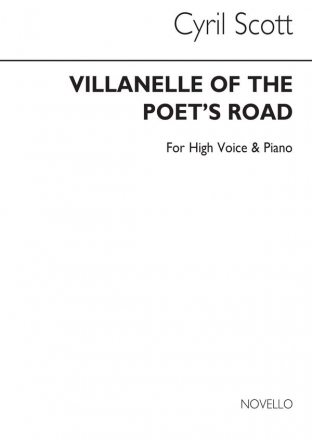 Cyril Scott, Villanelle Of The Poet's Road Op74 No.5 High Voice and Piano Buch