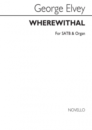 George J. Elvey, Wherewithal Shall A Young Man Cleanse His Way SATB and Organ Chorpartitur