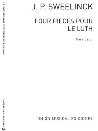 Jan Pieterszoon Sweelinck, 4 Pieces Pour Le Luth Lute Buch