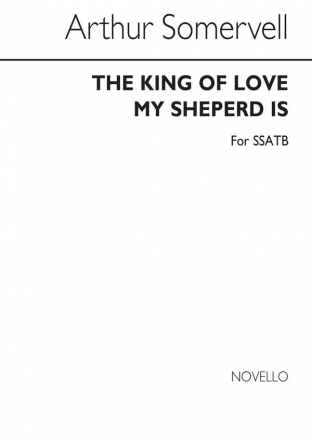 Arthur Somervell, The King Of Love My Shepherd Soprano SATB Organ Accompaniment Chorpartitur