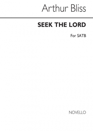 Arthur Bliss, Seek The Lord SATB and Organ Chorpartitur