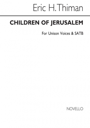 Eric Thiman, Children Of Jerusalem Unison Voice SATB Chorpartitur