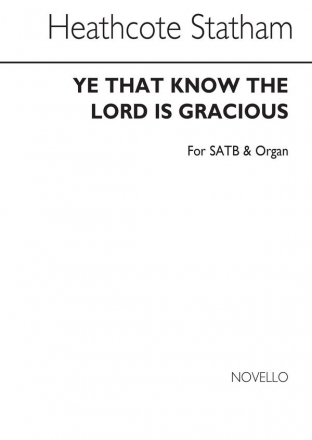 Starkey, Ye That Know The Lord Is Gracious SATB Chorpartitur