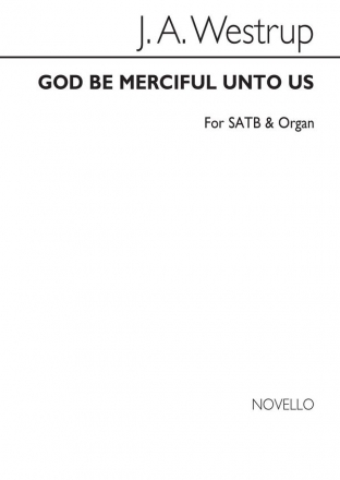 J.A. Westrup, God Be Merciful Unto Us SATB and Organ Chorpartitur