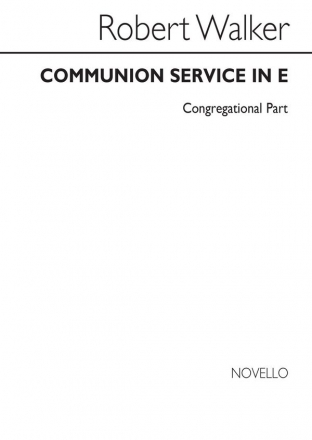 Robert Walker, Communion Service In E Series 3 (Congregation Part Piano Organ Accompaniment Buch