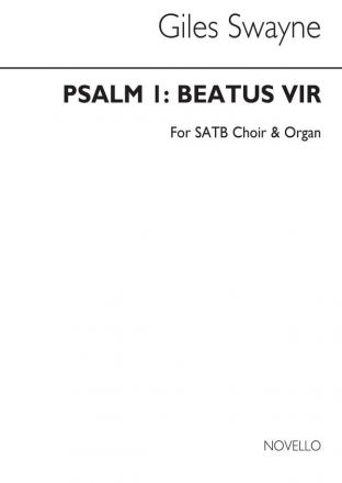 Giles Swayne, Psalm 1 Beatus Vir Choral Leaflet SATB Chorpartitur