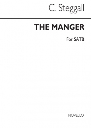 Charles Steggall, The Manger Throne In D SATB Chorpartitur