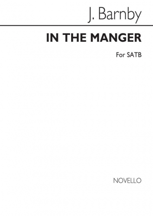 Sir Joseph Barnby, In The Manger SATB Chorpartitur