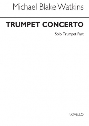 Michael Blake Watkins, Concerto For Trumpet (Solo Part) Trumpet Buch