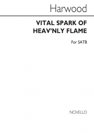 Basil Harwood, Vital Spark Of Heav'nly Flame Satb SATB Chorpartitur