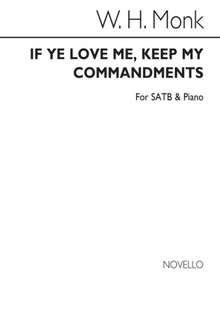 William H. Monk, If Ye Love Me Keep My Commandments SATB and Piano Chorpartitur