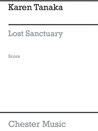 Karen Tanaka: Lost Sanctuary (Score) Orchestra Score