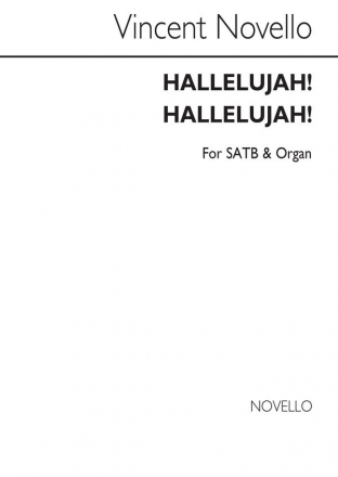 Vincent Novello, Hallelujah! Hallelujah! SATB and Organ Chorpartitur