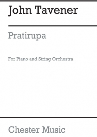 John Tavener: Pratirupa (Score) Piano/Strings Piano Chamber, String Orchestra Score