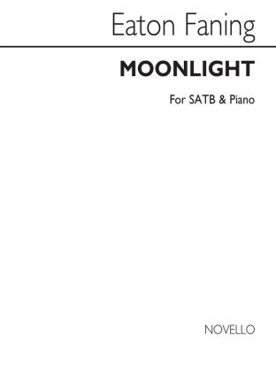 Eaton Faning, Moonlight SATB and Piano Chorpartitur