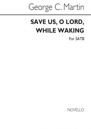 George C. Martin, Save Us O Lord While Waking SATB and Organ Chorpartitur