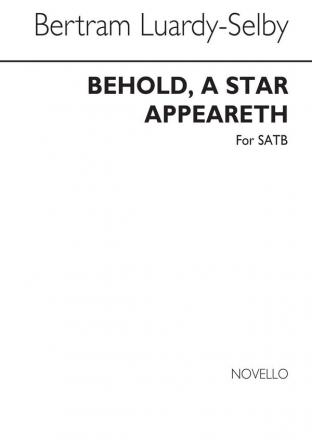 Bertram Luard-Selby, A Star Appeareth SATB and Organ Chorpartitur