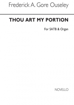 F.A. Gore Ouseley, Thou Art My Portion SATB and Organ Chorpartitur