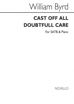 William Byrd, Cast Off All Doubtful Care SATB and Piano Chorpartitur