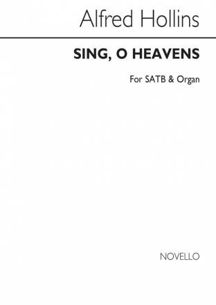 Alfred Hollins, Sing O Heavens Satb/Organ SATB and Organ Chorpartitur