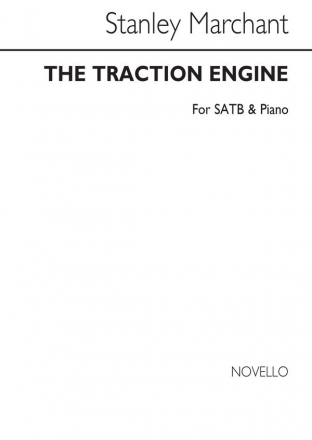 Stanley Marchant, The Traction Engine SATB and Piano Chorpartitur