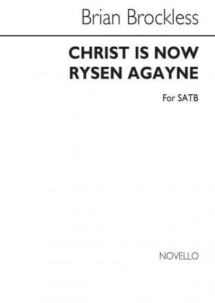 Brian Brockless, Brockless Christ Is Now Rysen Satb SATB Chorpartitur