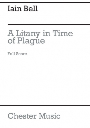 Iain Bell - Litany In Time Of Plague, A  Concert Ayre For Mezzo-Sopran Mezzo-Soprano, Chamber Group Score