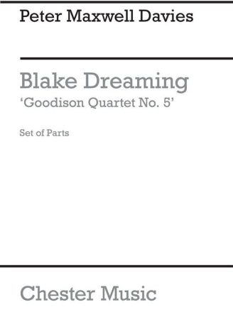 Peter Maxwell Davies: Blake Dreaming 'Goodison Quartet No.5' (Parts) Baritone Voice, String Quartet Parts