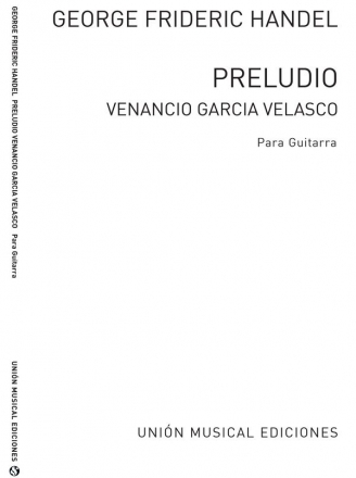 Georg Friedrich Hndel, Preludio (Garcia Velasco) Gitarre Buch