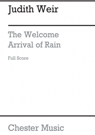 Judith Weir: The Welcome Arrival Of Rain Orchestra Score