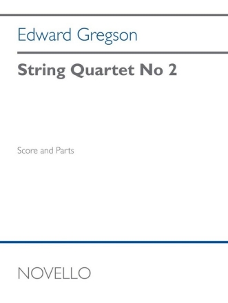 Edward Gregson, String Quartet No2 Streichquartett Partitur + Stimmen