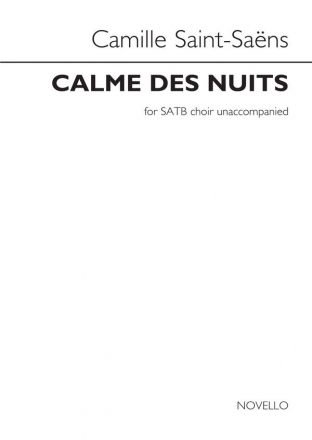 Camille Saint-Sans, Calme Des Nuits SATB Chorpartitur