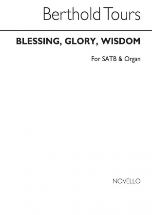 Berthold Tours, Blessing Glory Wisdom Satb SATB Chorpartitur