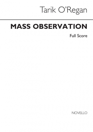 Tarik O'Regan, Mass Observation SATB and Percussion Partitur