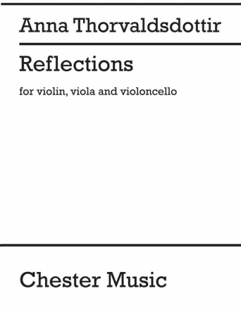 Anna Thorvaldsdottir: Reflections (Score/Parts) Violin, Viola, Cello Instrumental Work