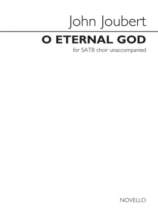 John Joubert, O Eternal God SATB and Piano Chorpartitur