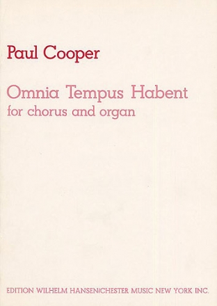 Paul Cooper: Omnia Tempus Habent SATB, Organ Accompaniment Vocal Score