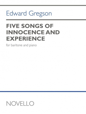 Edward Gregson, Five Songs Of Innocence and Experience Baritone Voice and Piano Buch