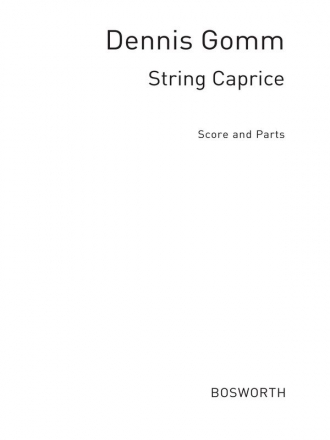 Gomm, D String Caprice Launisches Saitenspiel Orch Pf Sc/Pts Orchestra Score and Parts