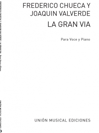 Joaquin Valverde, La Gran Via Vocal and Piano Buch