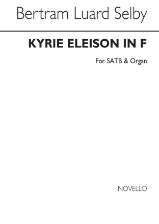 Bertram Luard-Selby, Kyrie Eleison In F (Alternative Setting) SATB and Organ Chorpartitur