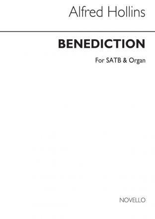 Alfred Hollins, Benediction Satb/Organ SATB and Organ Chorpartitur