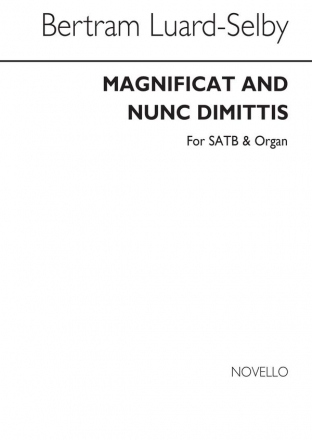 Bertram Luard-Selby, Magnificat And Nunc Dimittis In A Flat SATB and Organ Chorpartitur