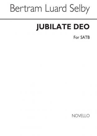 Bertram Luard-Selby, Jubilate Deo In G SATB and Organ Chorpartitur