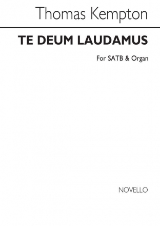 Thomas Kempton, Te Deum Laudamus In B Flat SATB and Organ Chorpartitur