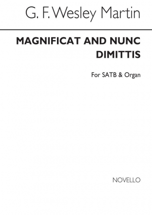 G.F. Wesley Martin, Magnificat And Nunc Dimittis In E SATB and Organ Chorpartitur